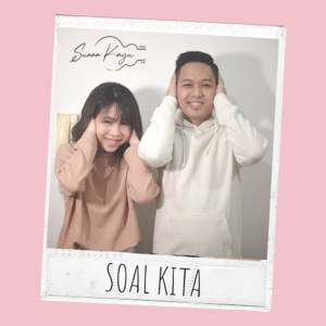 收聽Suara Kayu的Soal Kita歌詞歌曲