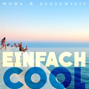 Listen to Einfach Cool(feat. eckskwisit) song with lyrics from Wowa