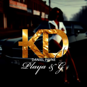 Playa & G (Explicit) dari Daniel Payne