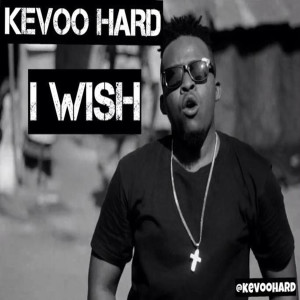 ดาวน์โหลดและฟังเพลง I Wish พร้อมเนื้อเพลงจาก Kevoo Hard
