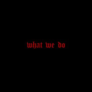 收聽AVAA的What We Do歌詞歌曲
