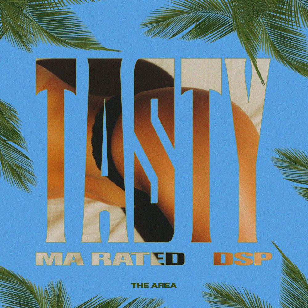 Tasty (feat. DSP) (Explicit)