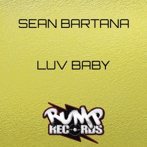 收听Sean Bartana的Luv Baby歌词歌曲