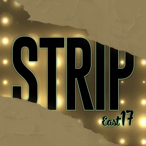 Listen to Strip song with lyrics from East 17