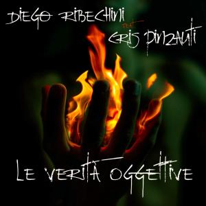 收聽Diego Ribechini的Le Verità Oggettive (feat. Cris Pinzauti)歌詞歌曲