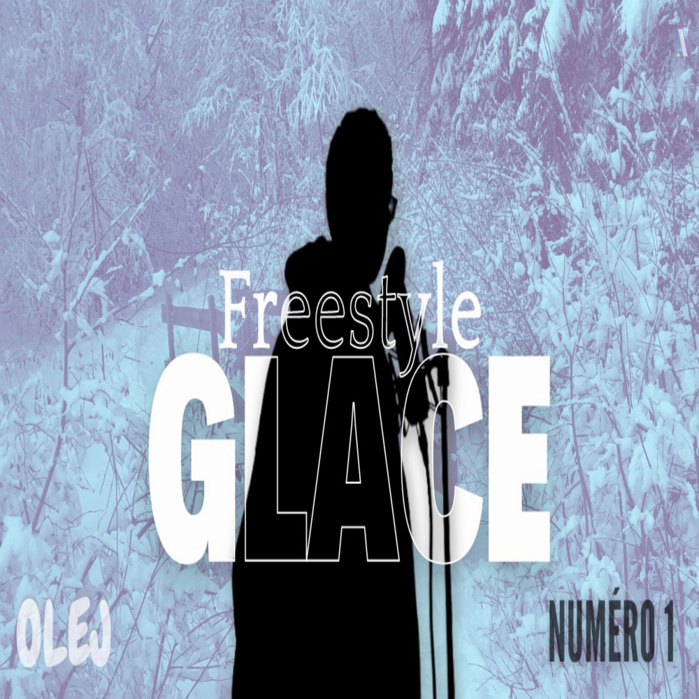 Freestyle GLACE 1 (Explicit)