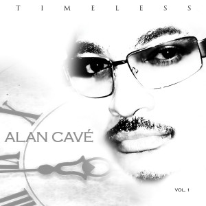 Alan Cavé的專輯Timeless, Vol. 1