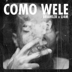 Listen to Como Wele (Explicit) song with lyrics from Brawler