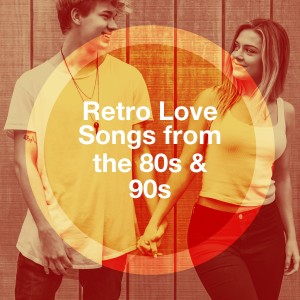 Various Artistis的專輯Retro Love Songs from the 80S & 90S