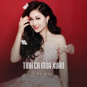 Listen to Tình Ca Mùa Xuân (Ytmix) song with lyrics from Hà Vân