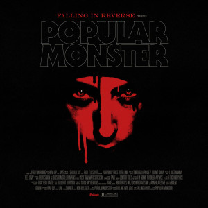 收聽Falling In Reverse的Popular Monster (Explicit)歌詞歌曲