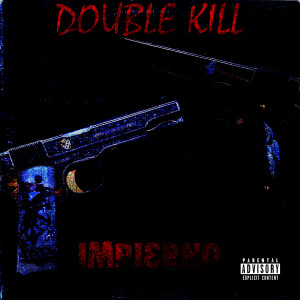 Album Double Kill from IMPIerno