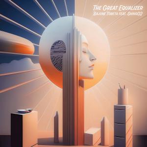 Bajune Tobeta的專輯The Great Equalizer FEAT. Shing02 (2025 Remastered)
