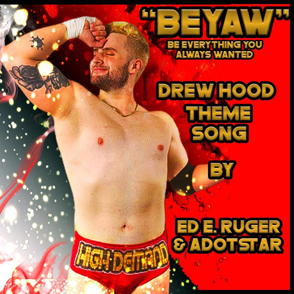 "BEYAW" Drew Hood Theme Song (Explicit)