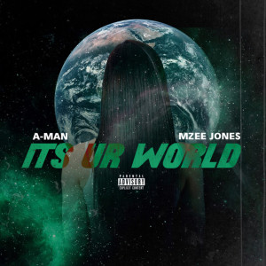 Listen to Its Ur World (Explicit) song with lyrics from Mzee Jones
