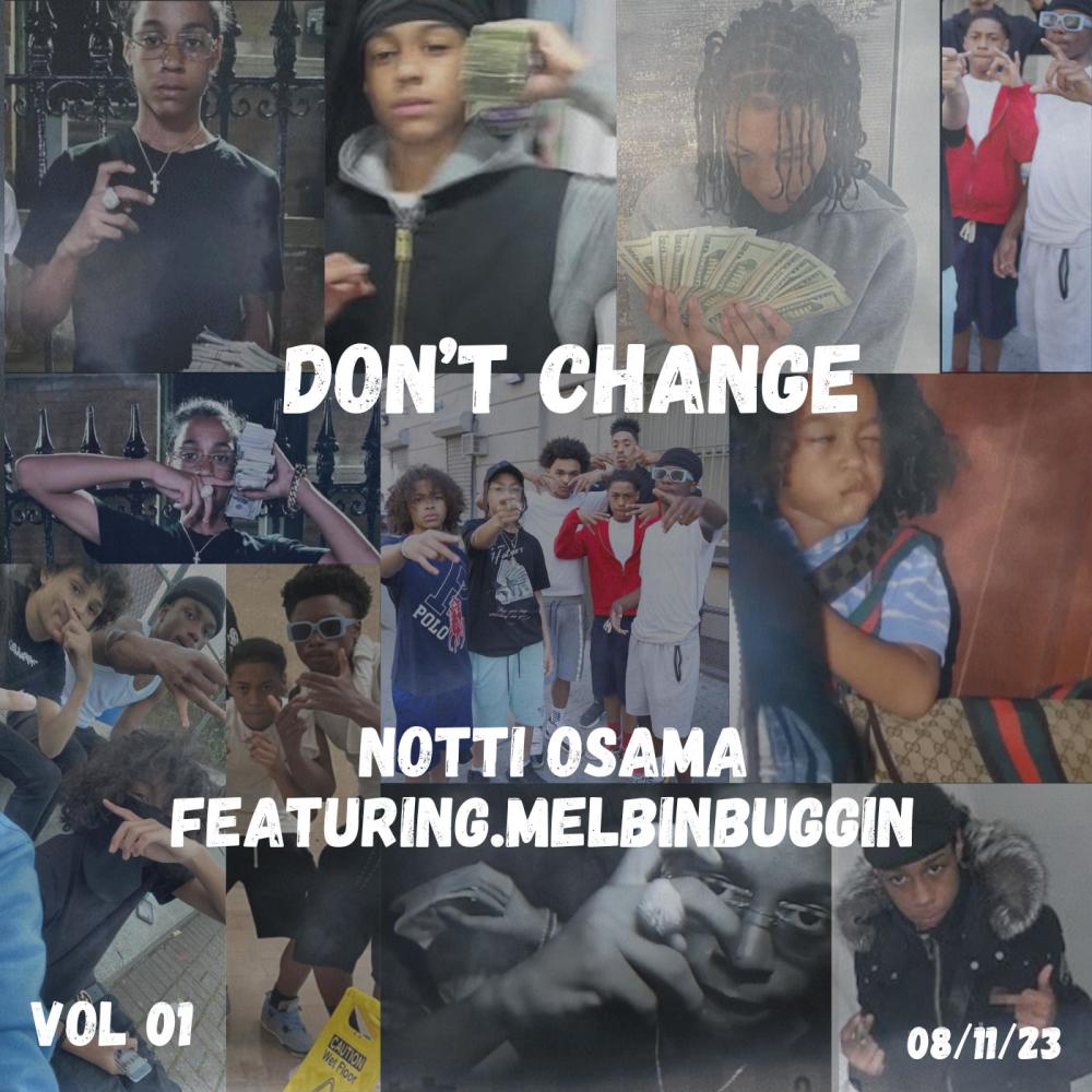 Dont Change (feat. Notti Osama) (Explicit)