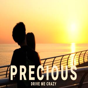 Album Drive Me Crazy (Explicit) oleh Precious