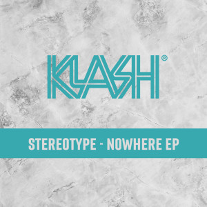 Album NOWHERE EP (Explicit) from Stereotype