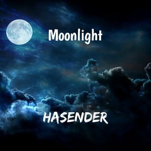 Listen to Moonlight song with lyrics from Hasender