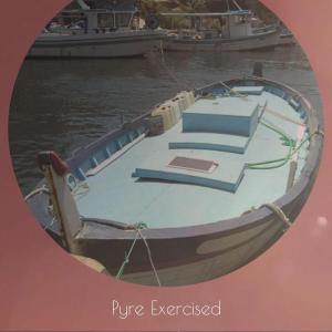 Album Pyre Exercised oleh Various