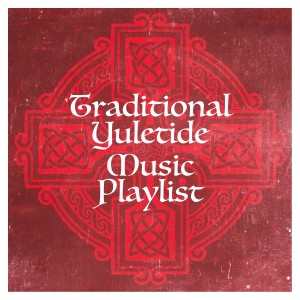 Album Traditional Yuletide Music Playlist oleh Irish Celtic Music