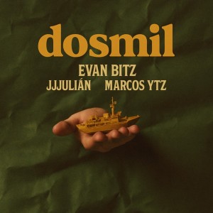 Evan Bitz的專輯dosmil (Explicit)