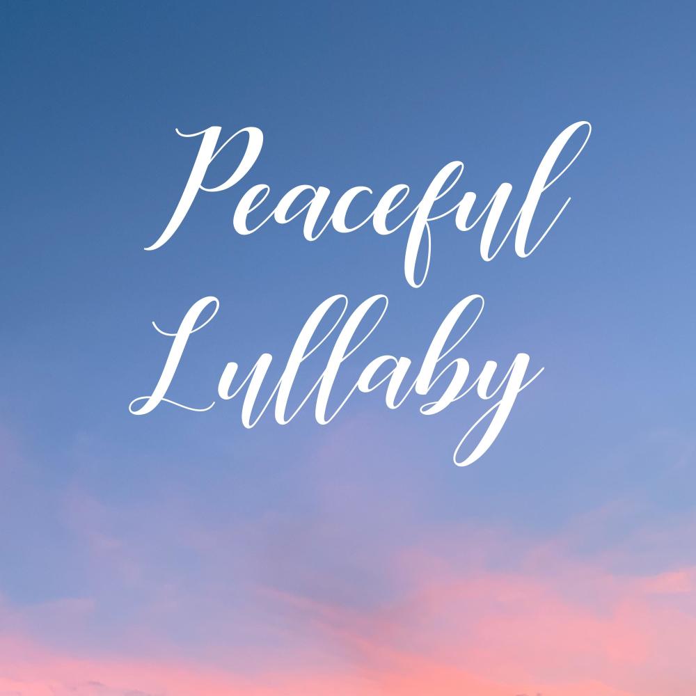 Peaceful Lullaby