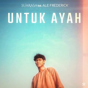 收聽SUARASA的Untuk Ayah歌詞歌曲