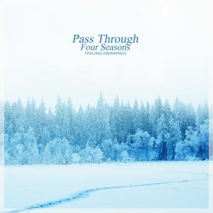 Pass Through Four Seasons