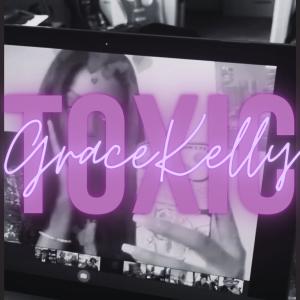 Grace Kelly的专辑Toxic
