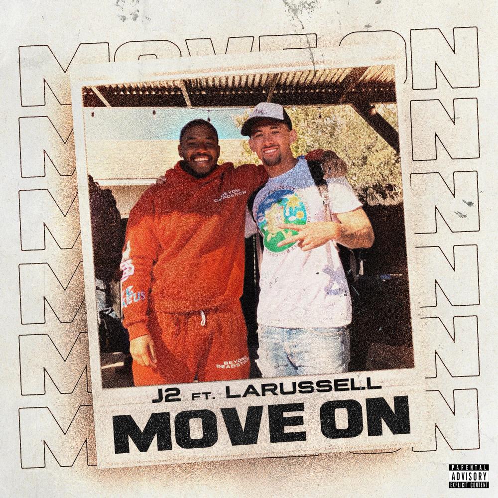 Move On (feat. LaRussell) (Explicit)