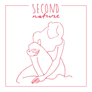 收听Stalking Gia的Second Nature歌词歌曲