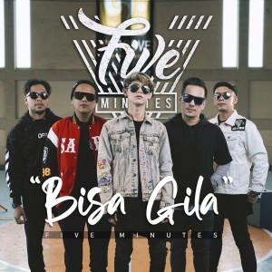 ดาวน์โหลดและฟังเพลง Bisa Gila พร้อมเนื้อเพลงจาก Five Minutes