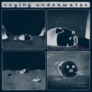 Album Crying Underwater oleh 劳嘉怡（Yukilovey）