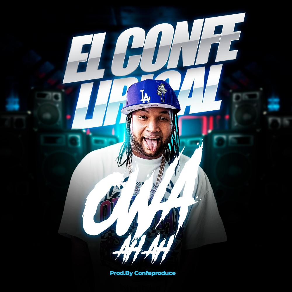OWA AH AH (EL CONFE LIRICAL) (Explicit)