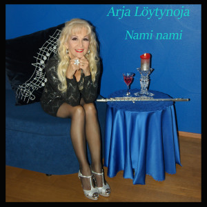 ดาวน์โหลดและฟังเพลง Nami nami พร้อมเนื้อเพลงจาก Arja Löytynoja