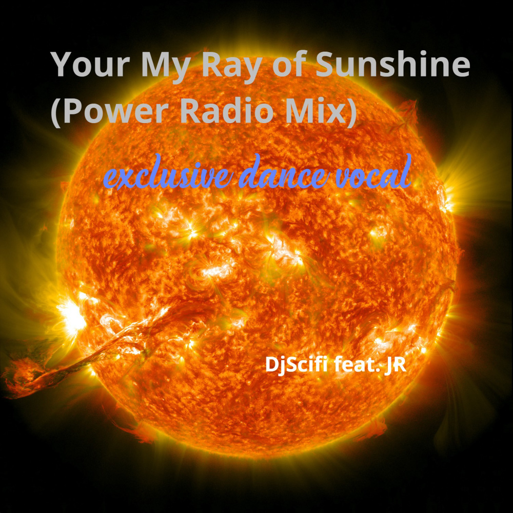 Your My Ray of Sunshine (Power Radio Mix)