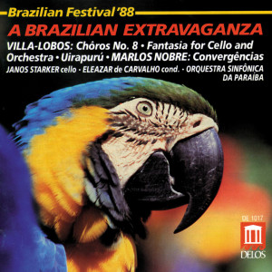 Eleazar de Carvalho的專輯Villa-Lobos, H.: Choros No. 8 / Fantasia / Uirapuru / Nobre, M.: Convergencias (Brazil '88 - A Brazilian Music Extravanganza)