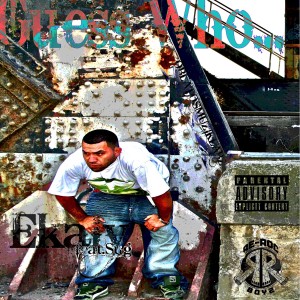 ดาวน์โหลดและฟังเพลง Guess Who… (Explicit) พร้อมเนื้อเพลงจาก Ekaly