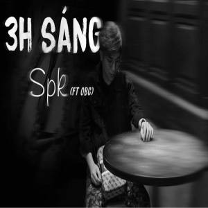 收听SPK的3h Sáng (Instrumental)歌词歌曲