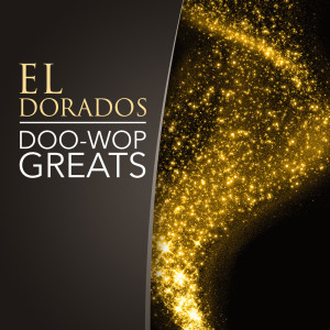El Dorados的專輯Doo-Wop Greats