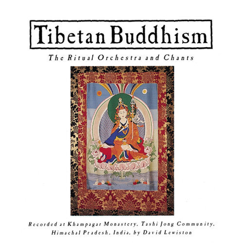 Tibetan Buddhism: Ritual Orchestra & Chants