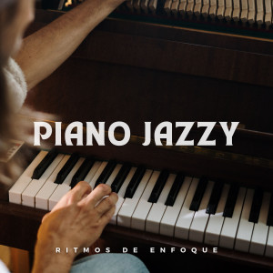 Relajación Piano的专辑Piano Jazzy: Ritmos De Enfoque