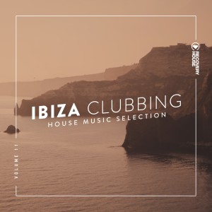 Various Artists的專輯Ibiza Clubbing, Vol. 11