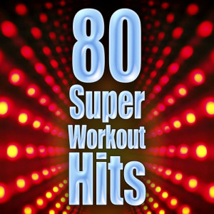 Cardio Workout Crew的專輯80 Super Workout Hits