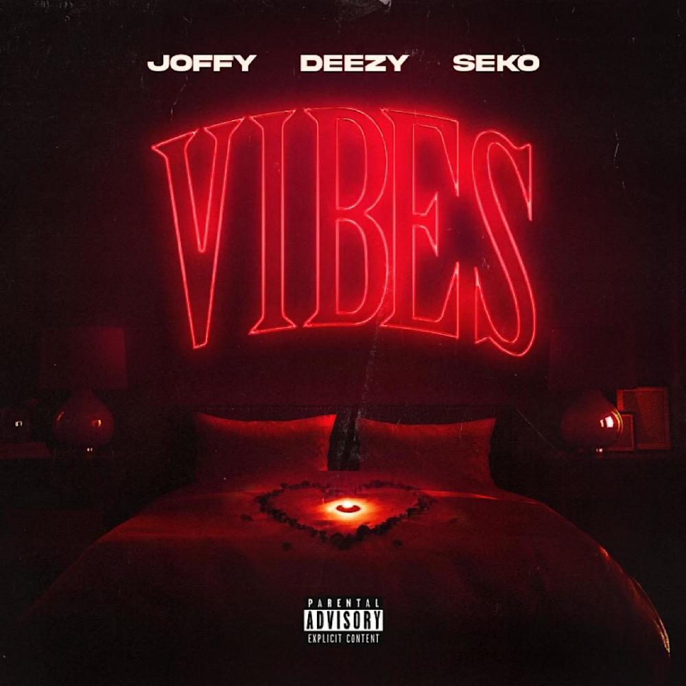 VIBES (feat. General Deezy & Seko) (Explicit)