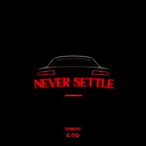 Never Settle (Explicit)