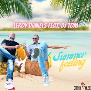 Dengarkan lagu Summer Feeling (Bonus Track) nyanyian Leroy Daniels dengan lirik