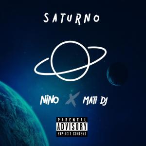 Dengarkan Saturno (feat. MATI DJ) lagu dari NINO dengan lirik