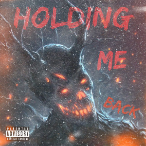 Listen to Holding Me Back (Explicit) song with lyrics from SmokeyThaKid